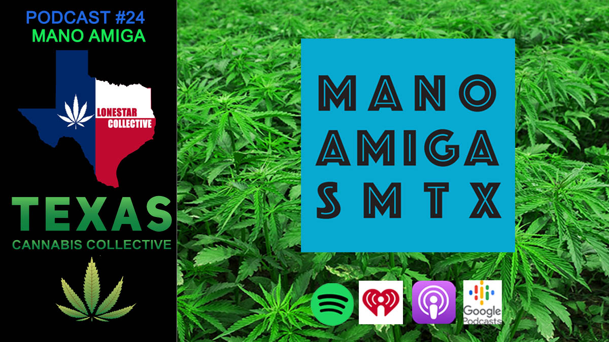 episode-24-mano-amiga-texas-cannabis-collective